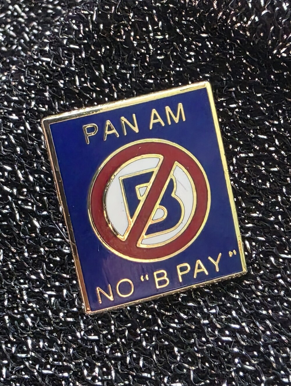 1 VTG Pan Am 1985 No B Pay Union Protest Pin Airline Labor History Collectible